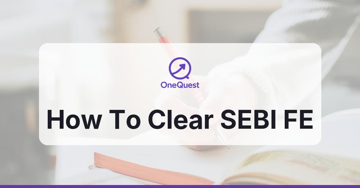 SEBI FE exam - how-to-clear guide